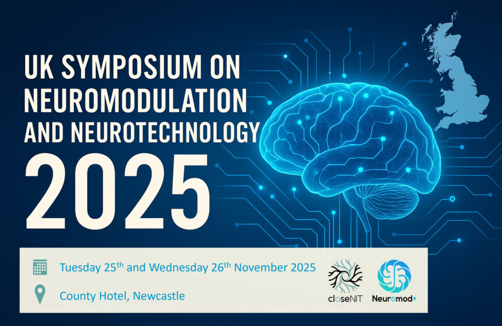 Upcoming UK Symposium on Neuromodulation & Neurotechnology 2025